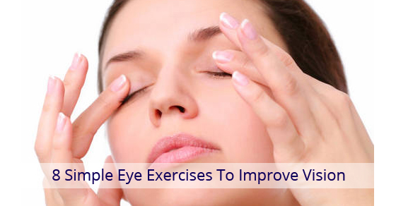 8 Simple Eye Exercises to Improve Vision